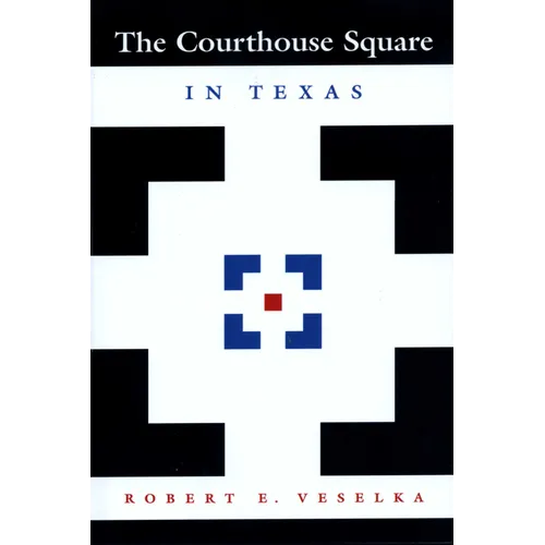 The Courthouse Square in Texas