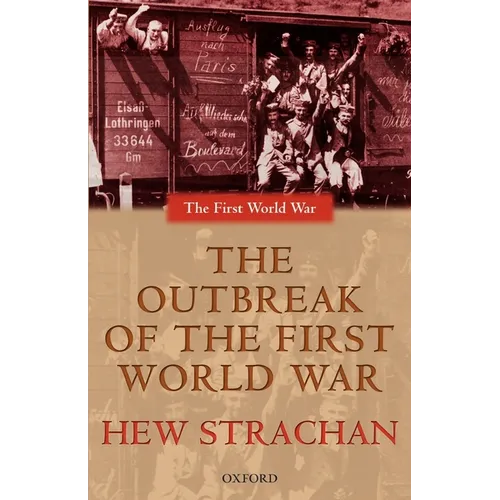 The Outbreak of the First World War