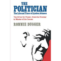 The Politician: The Life and Times of Lyndon Johnson