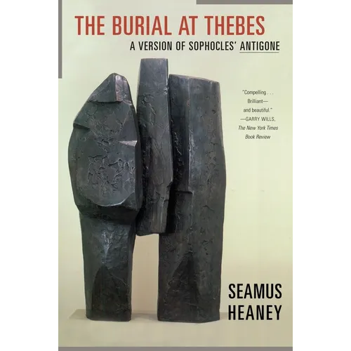 The Burial at Thebes: A Version of Sophocles' Antigone