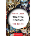 Theatre Studies: The Basics