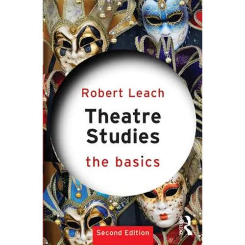 Theatre Studies: The Basics