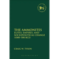 The Ammonites: Elites, Empires, and Sociopolitical Change (1000-500 Bce)