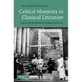 Critical Moments in Classical Literature