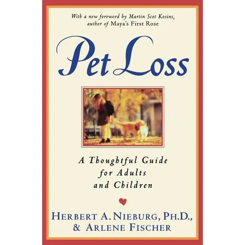 Pet Loss: Thoughtful Guide for Adults and Children, a