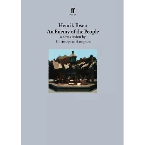 An Enemy of the People: A New Version by Christopher Hampton