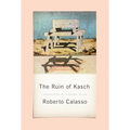 The Ruin of Kasch