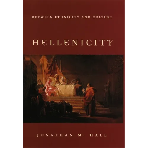 Hellenicity: Between Ethnicity and Culture