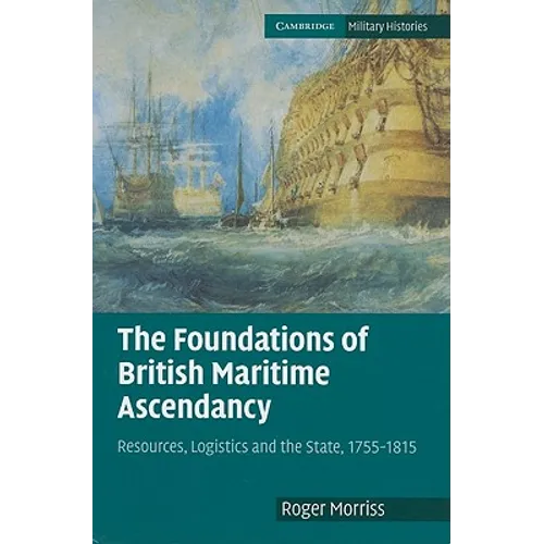 The Foundations of British Maritime Ascendancy