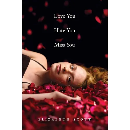 Love You Hate You Miss You
