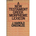 The New Testament Greek Morpheme Lexicon
