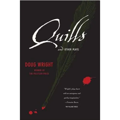 Quills and Other Plays