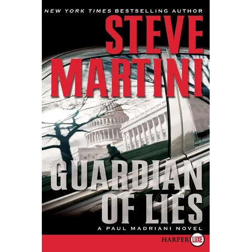 Guardian of Lies: A Paul Madriani Novel