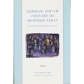 German-Jewish History in Modern Times: Integration and Dispute, 1871-1918
