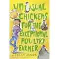 Unusual Chickens for the Exceptional Poultry Farmer