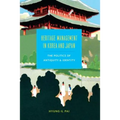 Heritage Management in Korea and Japan: The Politics of Antiquity and Identity