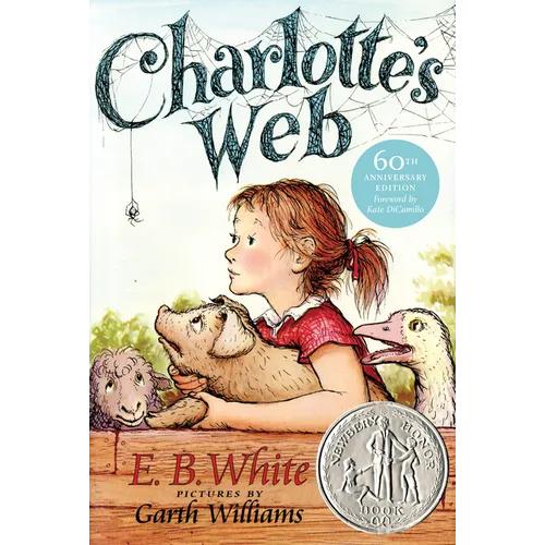 Charlotte's Web: A Newbery Honor Award Winner
