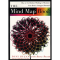 The Mind Map Book: How to Use Radiant Thinking to Maximize Your Brain's Untapped Potential