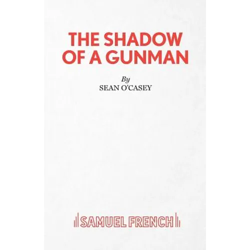 The Shadow of a Gunman