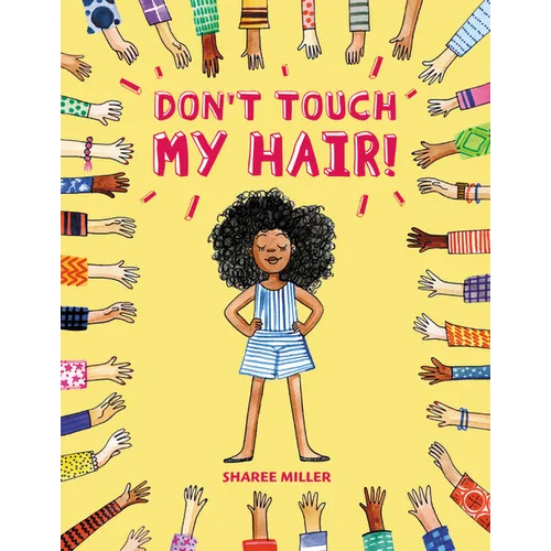 Don't Touch My Hair!