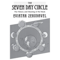 The Seven Day Circle: The History and Meaning of the Week