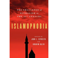 Islamophobia: The Challenge of Pluralism in the 21st Century