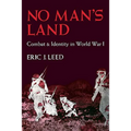 No Man's Land: Combat and Identity in World War 1