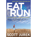 Eat and Run: My Unlikely Journey to Ultramarathon Greatness
