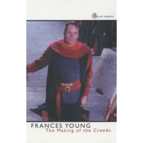 Making of the Creeds
