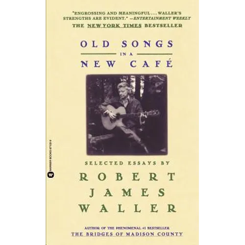 Old Songs in a New Cafe: Selected Essays