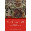 Oxford History of Anglicanism, Volume I: Reformation and Identity C.1520-1662