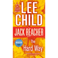 The Hard Way: A Jack Reacher Novel