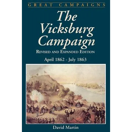 Vicksburg Campaign: April 1862 - July 1863