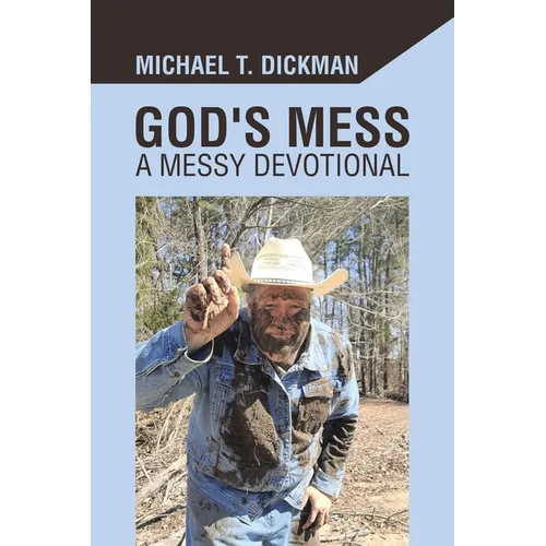 God's Mess: A Messy Devotional