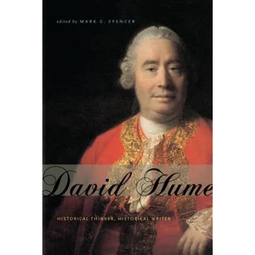 David Hume: Historical Thinker, Historical Writer