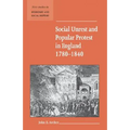 Social Unrest and Popular Protest in England, 1780-1840
