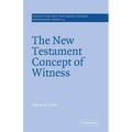 The New Testament Concept of Witness