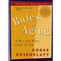 Rules for Aging: A Wry and Witty Guide to Life
