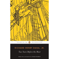 Two Years Before the Mast: A Personal Narrative of Life at Sea