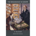 The Renaissance in Europe: A Reader