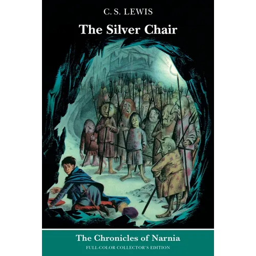 The Silver Chair: Full-Color Collector's Edition (Rpkg)