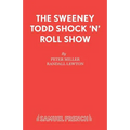 The Sweeney Todd Shock 'n' Roll Show