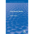 Later Roman Britain (Routledge Revivals)