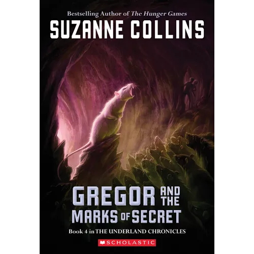 Gregor and the Marks of Secret (the Underland Chronicles #4)