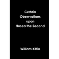 Certain Observations upon Hosea the Second