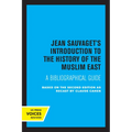 Jean Sauvaget's Introduction to the History of the Muslim East: A Bibliographical Guide