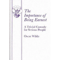 The Importance of Being Earnest - A Trivial Comedy for Serious People