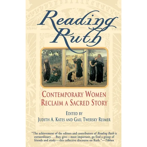 Reading Ruth: Contemporary Women Reclaim a Sacred Story