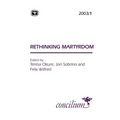 Concilium 2003/1: Rethinking Martyrdom