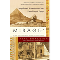 Mirage: Napoleon's Scientists and the Unveiling of Egypt